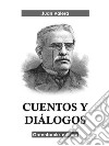 Cuentos y diálogos . E-book. Formato EPUB ebook