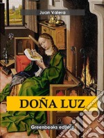 Doña Luz . E-book. Formato EPUB ebook