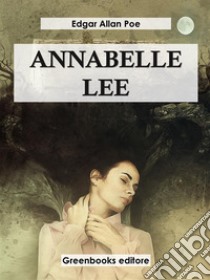 Annabelle Lee . E-book. Formato EPUB ebook di Edgar Allan Poe 