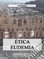 Ética eudemia . E-book. Formato EPUB ebook