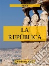 La república . E-book. Formato EPUB ebook