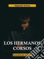 Los hermanos Corsos . E-book. Formato EPUB ebook