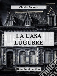 La casa Lúgubre . E-book. Formato EPUB ebook