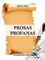 Prosas profanas . E-book. Formato EPUB ebook