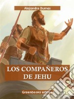 Los compañeros de Jehú . E-book. Formato EPUB ebook