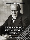 Tres ensayos de la teoría sexual . E-book. Formato EPUB ebook