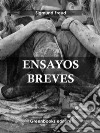 Ensayos breves . E-book. Formato EPUB ebook