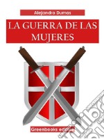 La guerra de mujeres . E-book. Formato EPUB ebook