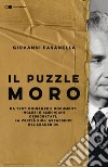 Il puzzle Moro: Da testimonianze e documenti inglesi e americani desecretati, la verità sull’assassinio del leader Dc. E-book. Formato EPUB ebook