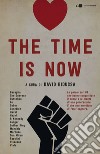 The time is now. E-book. Formato EPUB ebook
