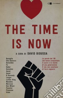 The time is now. E-book. Formato PDF ebook di Aa.vv.