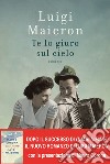 Te lo giuro sul cielo. E-book. Formato EPUB ebook di Luigi Maieron