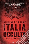 Italia occulta: Dal delitto Moro alla strage di Bologna. Il triennio maledetto che sconvolse la Repubblica (1978-1980). E-book. Formato EPUB ebook