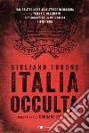 Italia occulta: Dal delitto Moro alla strage di Bologna. Il triennio maledetto che sconvolse la Repubblica (1978-1980). E-book. Formato PDF ebook