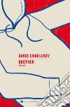 Brother - Edizione italiana. E-book. Formato PDF ebook di David Chariandy