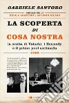 La scoperta di Cosa nostra: La svolta di Valachi, i Kennedy e il primo pool antimafia. E-book. Formato EPUB ebook