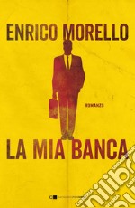 La mia banca. E-book. Formato EPUB ebook