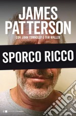 Sporco ricco. E-book. Formato EPUB