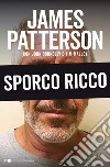 Sporco ricco. E-book. Formato EPUB ebook