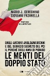 Le menti del doppio Stato: Dagli archivi angloamericani e del Servizio segreto del Pci il perché degli anni di piombo. E-book. Formato EPUB ebook