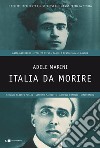 Italia da morire: I delitti eccellenti e misteriosi che hanno fatto la storia. E-book. Formato EPUB ebook