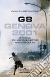 G8. Genova 2001: Storia di un disastro annunciato. E-book. Formato EPUB ebook