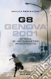 G8. Genova 2001: Storia di un disastro annunciato. E-book. Formato PDF ebook