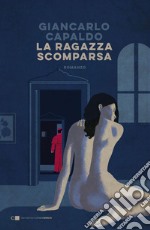 La ragazza scomparsa. E-book. Formato EPUB ebook