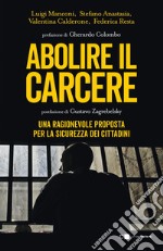 Abolire il carcere nuova edizione. E-book. Formato EPUB ebook