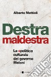 Destra maldestra: La spolitica culturale del governo Meloni. E-book. Formato EPUB ebook