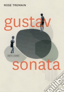 Gustav Sonata. E-book. Formato EPUB ebook di Rose Tremain