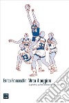 Vinca il peggiore: La più bella partita di basket della mia vita. E-book. Formato EPUB ebook