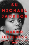 Su Michael Jackson. E-book. Formato EPUB ebook di Margo Jefferson