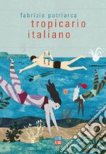 Tropicario italiano. E-book. Formato EPUB ebook