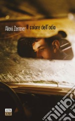 Il colore dell’odio. E-book. Formato EPUB ebook