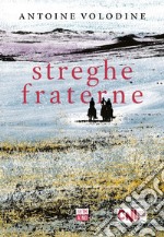 Streghe fraterne. E-book. Formato EPUB ebook