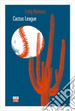 Cactus League. E-book. Formato EPUB ebook