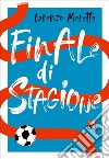 Finale di stagione. E-book. Formato EPUB ebook