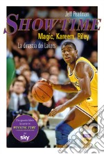 Showtime: Magic, Kareem, Riley: la dinastia dei Lakers. E-book. Formato EPUB ebook