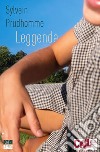 Leggenda. E-book. Formato EPUB ebook di Sylvain Prudhomme