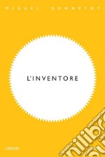 L’inventore. E-book. Formato EPUB ebook