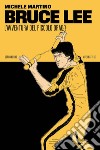 Bruce Lee: L’avventura del Piccolo Drago. E-book. Formato EPUB ebook di Michele Martino