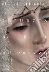 Liturgia del disprezzo. E-book. Formato EPUB ebook di Antoine Volodine