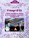 Il Mago di OzCopione teatrale per ragazzi. E-book. Formato EPUB ebook