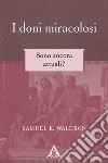 I doni miracolosiSono ancora attuali?. E-book. Formato EPUB ebook