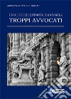 Uno di duecentocinquantamila. Troppi avvocati. E-book. Formato Mobipocket ebook di Giuseppe Caravita di Toritto