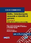 Diritto, orientamento sessuale e identità di genere, Vol. II (Codice Commentato)Status delle coppie e status dei figli. E-book. Formato Mobipocket ebook