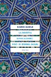 LA NOSTRA RIVOLUZIONE: VOCI DI DONNE ARABE. E-book. Formato EPUB ebook