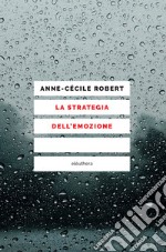 La strategia dell'emozione. E-book. Formato EPUB ebook