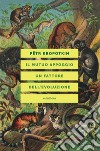 IL MUTUO APPOGGIO UN FATTORE DELL'EVOLUZIONE. E-book. Formato EPUB ebook